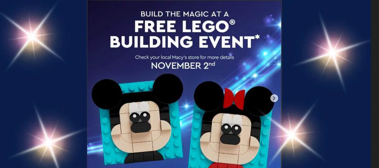 TrySpree Make Disney Memories! Free LEGO Build Event at Macy’s!
