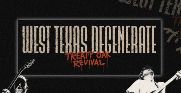FREE Sticker Alert — Treaty Oak Revival “West Texas Degenerate”!