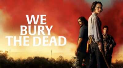 Enjoy a Free Movie Ticket to We Bury The Dead!