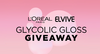 Shiny, Glossy Hair Awaits — Win L’Oréal Elvive Glycolic Gloss