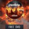 Limited Time: Free A World Gone Mad DVD + Free Shipping!