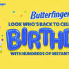 Sweepstake: Earn $10,000 or 1 of 1,638 Instant Win Prizes from Butterfinger