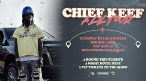 on't Miss Out: Chief Keef A Lil Tour Ticket Sweepstakes by SiriusXM!