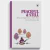 Discover Peace with a FREE Copy of Peaceful & Still