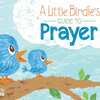 Free A Little Birdie's Guide to Prayer Booklet