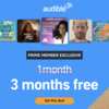Free Audible 3- MONTH Membership for New users