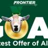 Unleash the Ultimate Deal: Enter the Frontier Greatest Offer of All Time Sweepstakes!