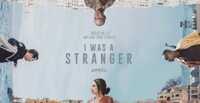 See I Was a Stranger FREE with Movie Tickets