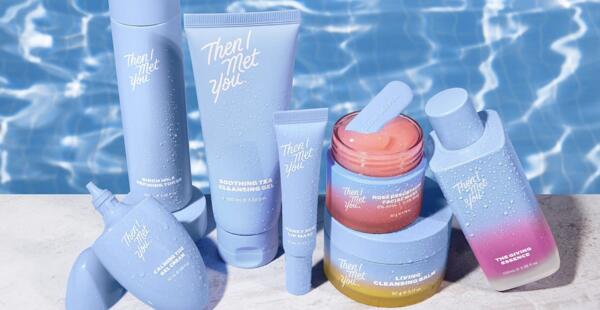 Love Your Skin with FREE Then I Met You Products