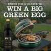 Win a 1924 Big Green Egg Sweepstakes