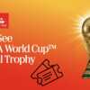 A Once-in-a-Lifetime Moment: FREE FIFA World Cup Trophy Tickets