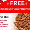 Chocolate Chip Pizzert for Free at Pizza Inn