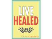 Heal, Restore, Thrive — Live Healed is FREE for You!