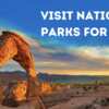 2026 National Parks Entrance Days – Your Free Ticket to Adventure!
