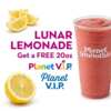 Claim Your FREE Lunar Lemonade at Planet Smoothie