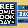 Don’t Miss FREE Comic Book Day This May 2