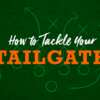 Score $1,000 for the Perfect Tailgate Party!