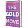 Download The Bold Move eBook for FREE