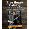  Discover Henry Firearms – Free Catalog and Decal Available