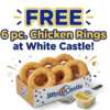 Enjoy FREE 6 pc. Chicken Rings at White Castle