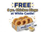 Enjoy FREE 6 pc. Chicken Rings at White Castle