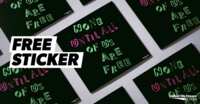 Speak Truth with a Sticker – Free ‘None Until All Are Free’