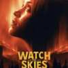 FREE Admission: Watch The Skies Movie Ticket Giveaway