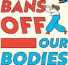 FREE Bans Off Our Bodies Sticker