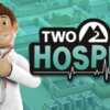 Build Your Own Hospital – FREE Two Point Hospital PC Game