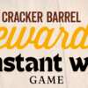 Cracker Barrel’s Serving Up 417,465 Instant Wins!