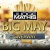 Judge Mathis Big May Giveaway