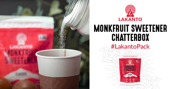 Free Lakanto Monkfruit Sweetener Chatterbox!