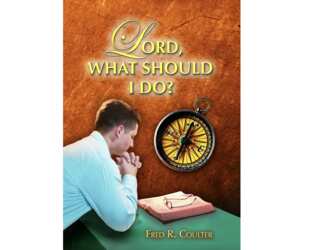 Claim Your FREE Book: Lord, What Should I Do?