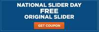 Slider at White Castle on National Slider Day for FREE on 5/15!