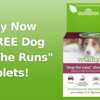 FREE Stop The Runs Anti Diarrhea Chewable Tablets For Dogs!
