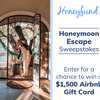 Honeyfund’s “Honeymoon Escape” Sweepstakes