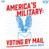 "America's Military: Voting By Mail since 1864" Sticker for Free