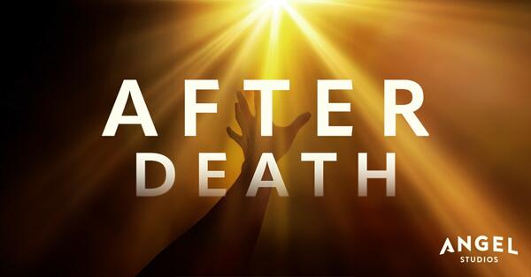 Free Tickets to After Death by Angel Studios 