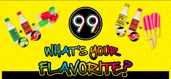 Enter the 99 Brand Flavorite Sweepstakes to WIN $9,999 or Instantly Win a 99 Brand Merchandise Kit!