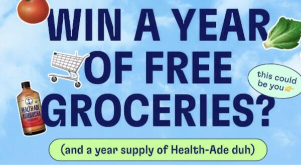 Your Chance to Win a Year’s Worth of Groceries & Health-Ade!