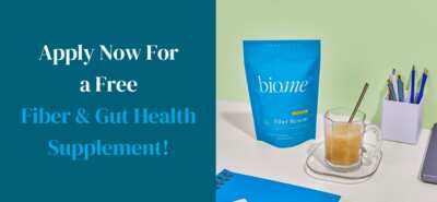 BioMe Fiber & Gut Health Supplement for FREE!