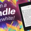 Light, Sleek, and Yours: Win a Kindle Paperwhite Today!