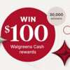 Don’t Miss Out! Win $100 Walgreens Cash – 30,000 Prizes Up for Grabs!