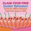 Claim Your FREE Dunkin' Refresher During the 1 Million Giveaway!