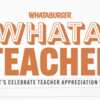 Whataburger Treats Teachers to FREE Breakfast — May 7!