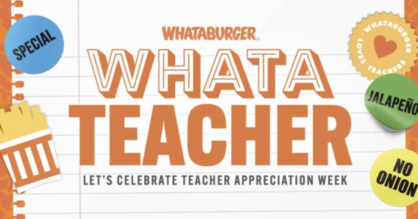 Whataburger Treats Teachers to FREE Breakfast — May 7!