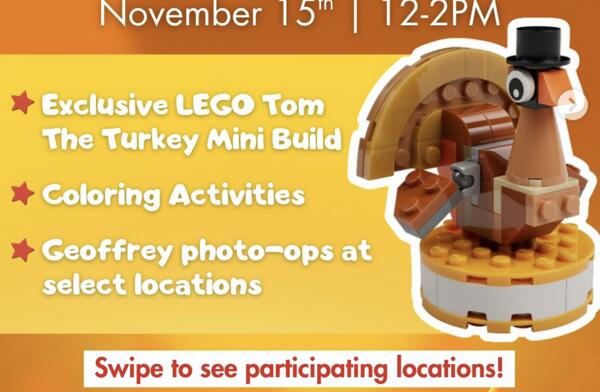 LEGO Fun Awaits! Free Tom the Turkey at Macy’s Toys “R” Us