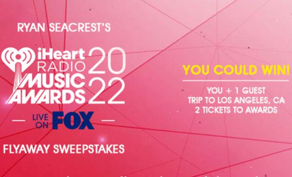 Ryan Seacrest’s iHeartRadio Music Awards Flyaway Sweepstakes