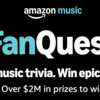 Amazon Music FanQuest: Where Music Fans Win Big!
