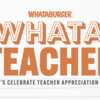 Teachers, Enjoy a FREE Breakfast Entrée at Whataburger!